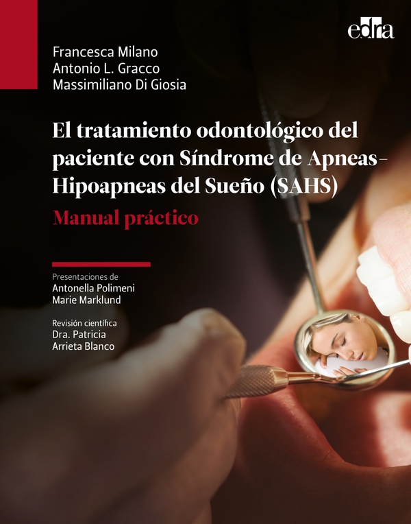 El tratamiento odontológico del paciente con Síndrome de Apneas-Hipoapneas del Sueño (SAHS) - Librerie.coop El tratamiento odontológico del paciente con Síndrome de Apneas-Hipoapneas del Sueño (SAHS) - Librerie.coop