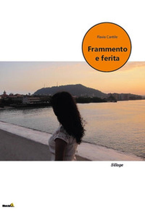 Frammento e ferita - Librerie.coop Frammento e ferita - Librerie.coop