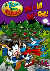 Il team degli animali. Più di là che di qua! - Librerie.coop