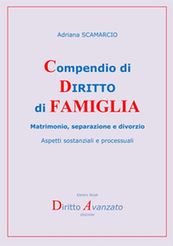 Compendio di diritto di famiglia. Matrimonio, separazione e divorzio. Aspetti sostanziali e processuali - Librerie.coop Compendio di diritto di famiglia. Matrimonio, separazione e divorzio. Aspetti sostanziali e processuali - Librerie.coop