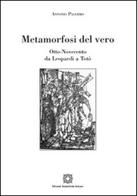 Metamorfosi del vero. Otto-Novecento - Librerie.coop