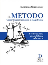 Il metodo. Come vincere il concorso in magistratura - Librerie.coop