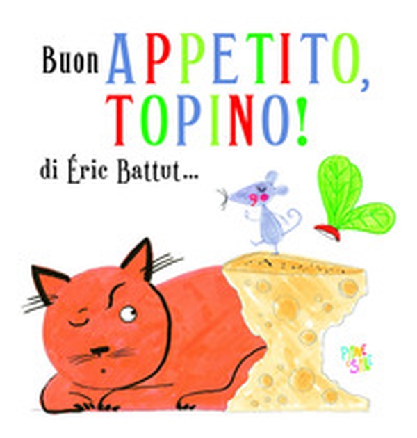 Buon appetito, Topino! - Librerie.coop Buon appetito, Topino! - Librerie.coop