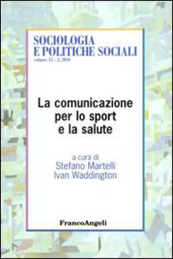 La comunicazione per lo sport e la salute - Librerie.coop La comunicazione per lo sport e la salute - Librerie.coop