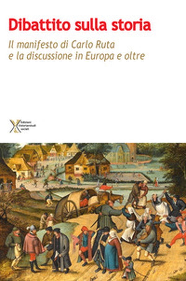 Dibattito sulla storia. Il manifesto di Carlo Ruta e la discussione in Europa e oltre - Librerie.coop Dibattito sulla storia. Il manifesto di Carlo Ruta e la discussione in Europa e oltre - Librerie.coop