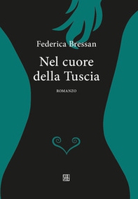 Nel cuore della Tuscia - Librerie.coop