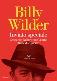 Inviato speciale. Cronache da Berlino a Vienna tra le due guerre - Librerie.coop Inviato speciale. Cronache da Berlino a Vienna tra le due guerre - Librerie.coop