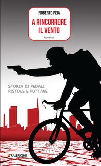 A rincorrere il vento - Librerie.coop