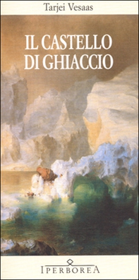 Il castello di ghiaccio - Librerie.coop