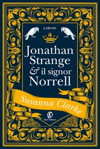 Jonathan Strange & il signor Norrell - Librerie.coop Jonathan Strange & il signor Norrell - Librerie.coop