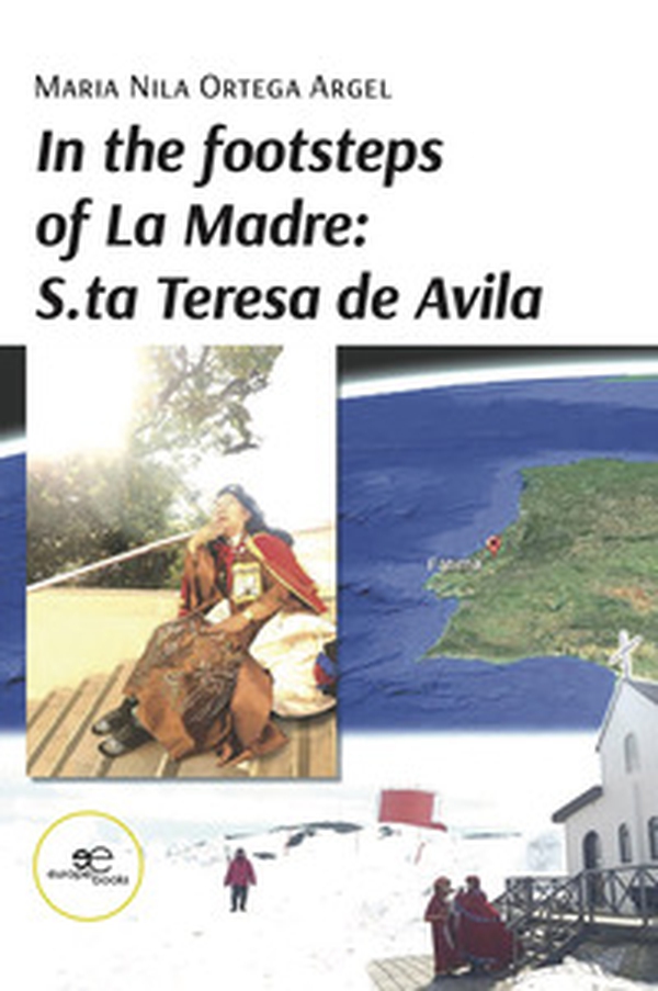 In the footsteps of la madre: s.ta Teresa de Avila - Librerie.coop In the footsteps of la madre: s.ta Teresa de Avila - Librerie.coop