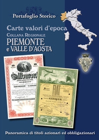 Carte valori d'epoca. Piemonte e Valle d'Aosta - Librerie.coop