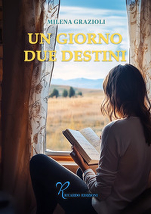 Un giorno due destini - Librerie.coop Un giorno due destini - Librerie.coop