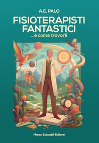Fisioterapisti fantastici... E come trovarli - Librerie.coop