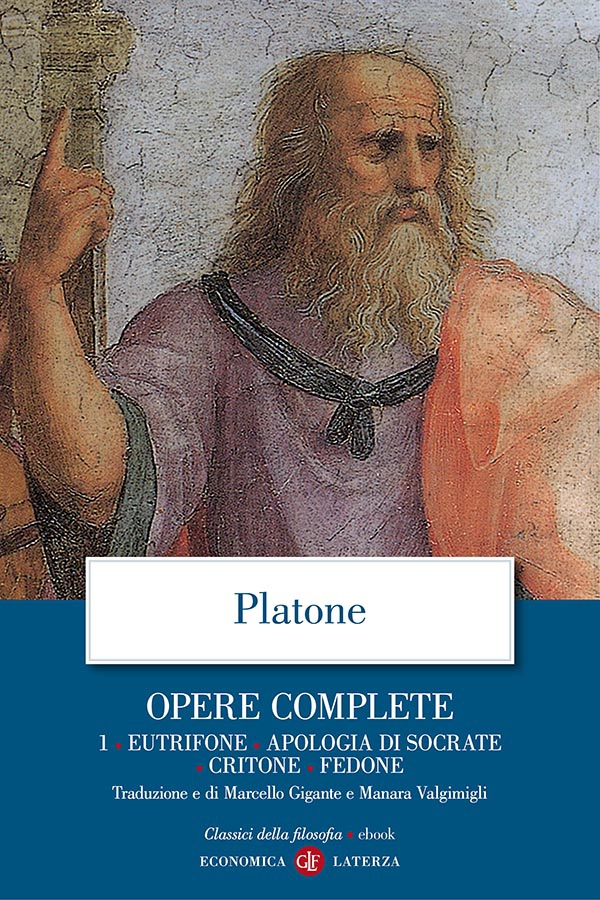 Opere complete. 1. Eutifrone, Apologia di Socrate, Critone, Fedone - Librerie.coop Opere complete. 1. Eutifrone, Apologia di Socrate, Critone, Fedone - Librerie.coop