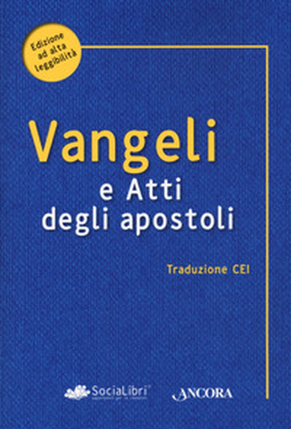 Vangelo e Atti degli Apostoli - Librerie.coop Vangelo e Atti degli Apostoli - Librerie.coop