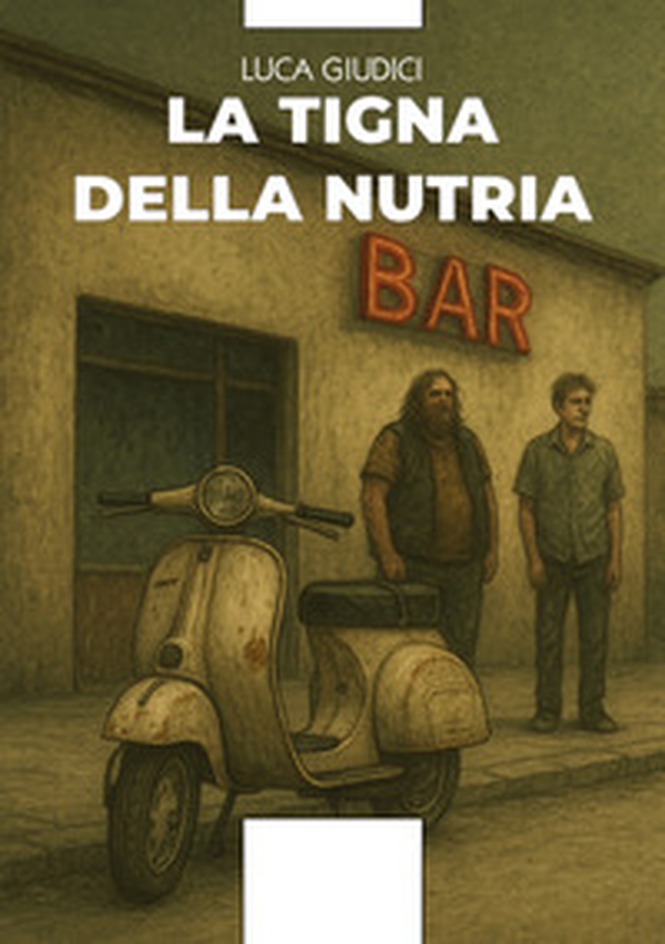 La tigna della nutria - Librerie.coop La tigna della nutria - Librerie.coop