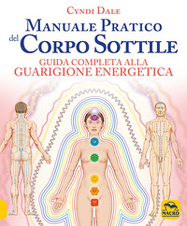 Manuale pratico del corpo sottile - Librerie.coop Manuale pratico del corpo sottile - Librerie.coop
