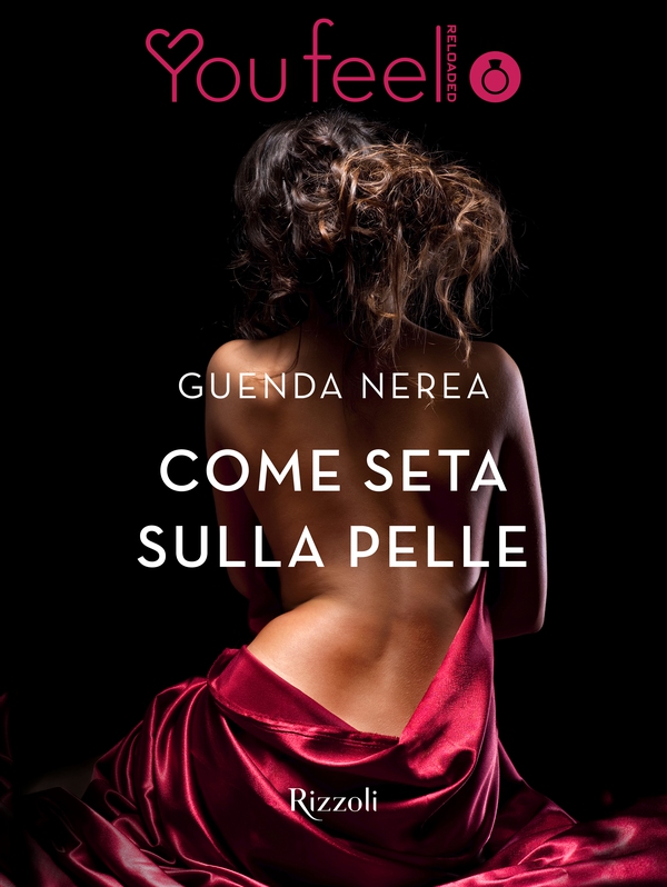 Come seta sulla pelle (Youfeel) - Librerie.coop Come seta sulla pelle (Youfeel) - Librerie.coop