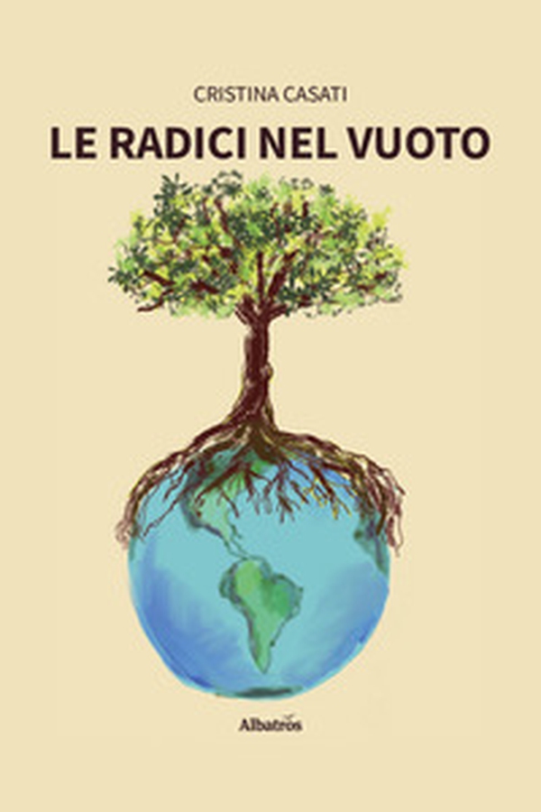 Le radici nel vuoto - Librerie.coop