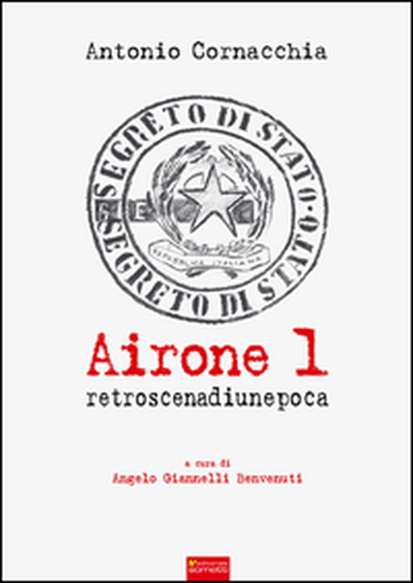 Airone 1. Retroscena di un'epoca - Librerie.coop Airone 1. Retroscena di un'epoca - Librerie.coop