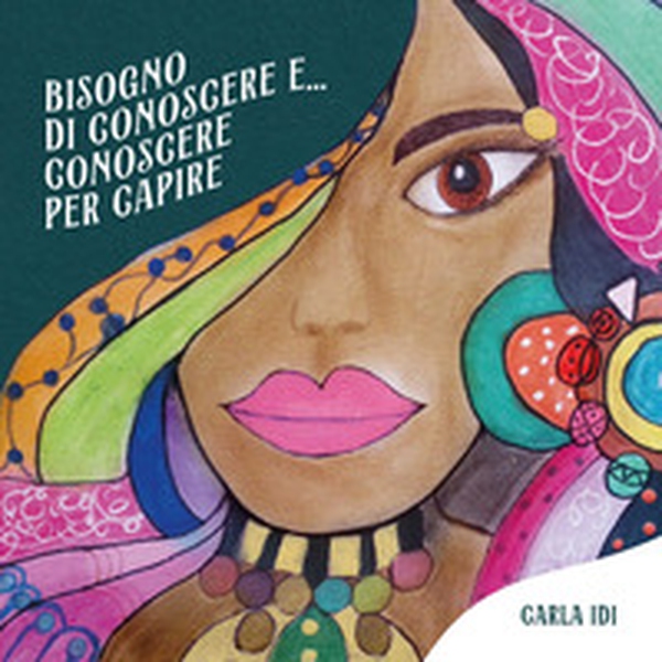 Bisogno di conoscere e... conoscere per capire - Librerie.coop Bisogno di conoscere e... conoscere per capire - Librerie.coop