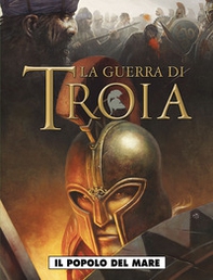 La guerra di Troia - Vol. 1 - Librerie.coop