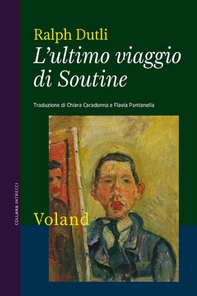 L'ultimo viaggio di Soutine - Librerie.coop