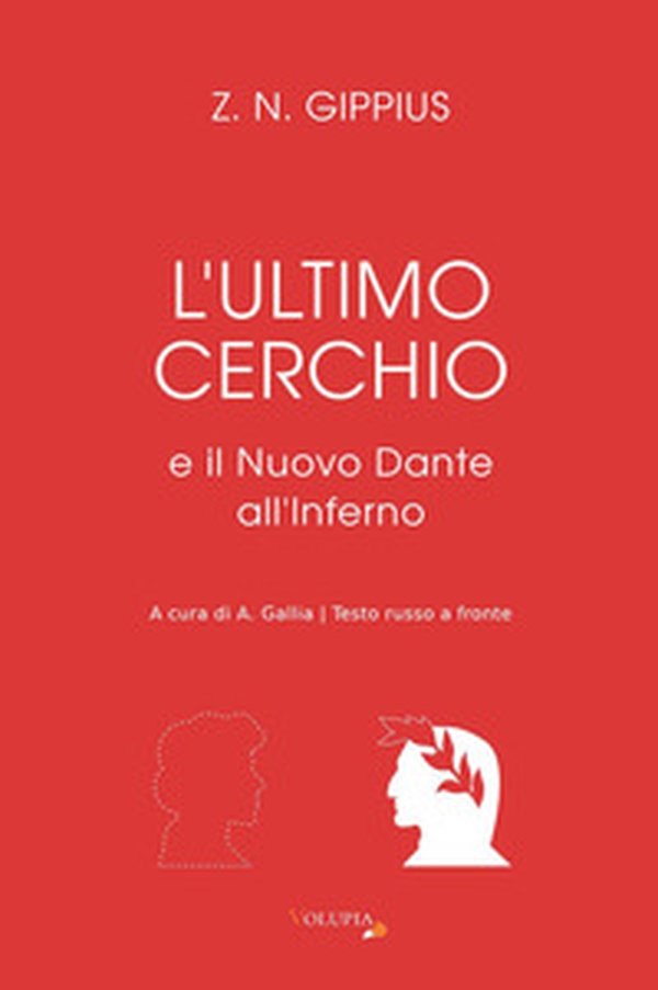 L'ultimo cerchio e il nuovo Dante all'Inferno. Testo russo a fronte - Librerie.coop L'ultimo cerchio e il nuovo Dante all'Inferno. Testo russo a fronte - Librerie.coop