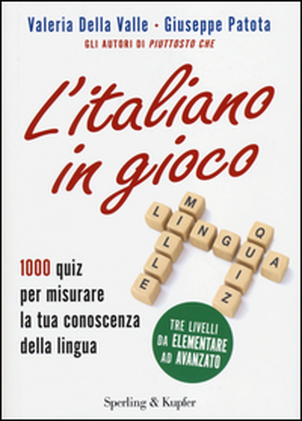 L'italiano in gioco. 1000 quiz per misurare la tua conoscenza della lingua - Librerie.coop L'italiano in gioco. 1000 quiz per misurare la tua conoscenza della lingua - Librerie.coop