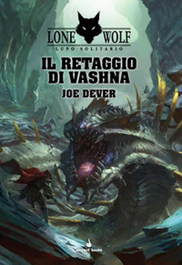 Il retaggio di Vashna. Lupo solitario. Serie Grande Maestro Kai - Librerie.coop