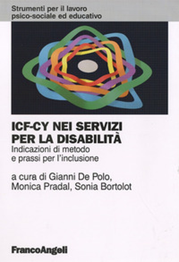 ICF-CY nei servizi per la disabilità. Indicazioni di metodo e prassi per l'inclusione - Librerie.coop ICF-CY nei servizi per la disabilità. Indicazioni di metodo e prassi per l'inclusione - Librerie.coop