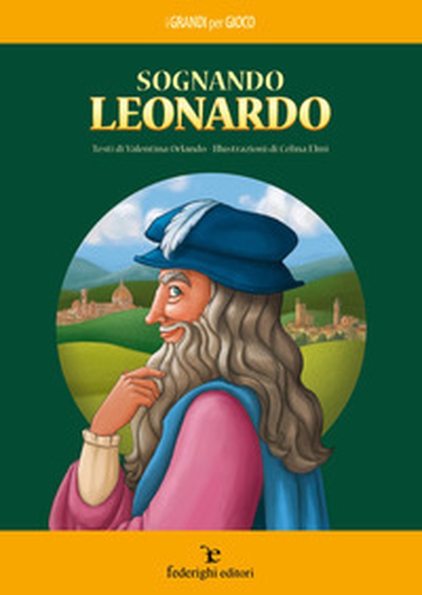 Sognando Leonardo - Librerie.coop Sognando Leonardo - Librerie.coop