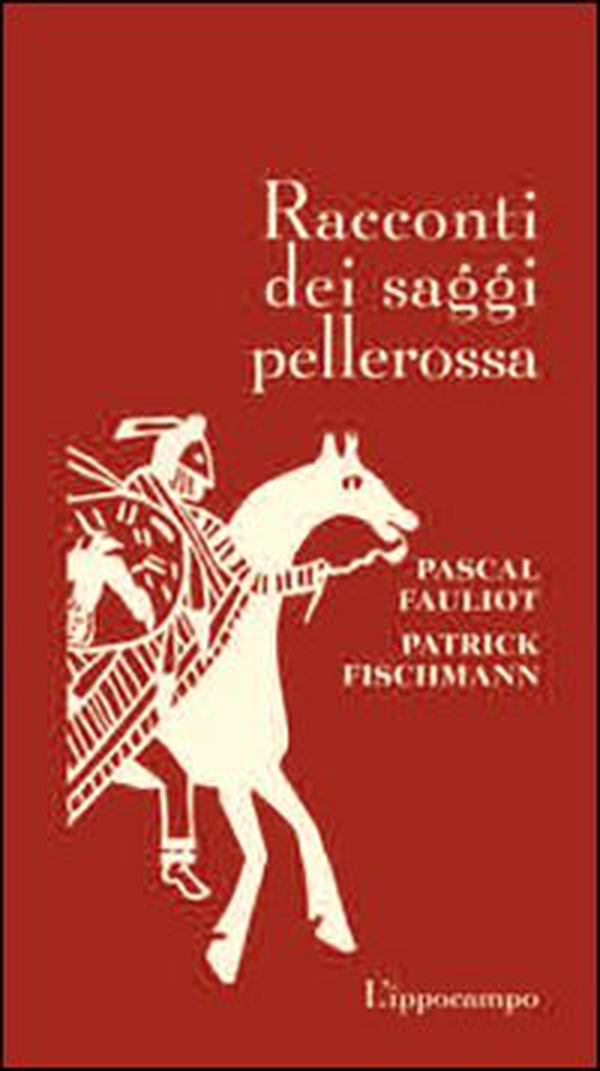 Racconti dei saggi pellerossa - Librerie.coop Racconti dei saggi pellerossa - Librerie.coop