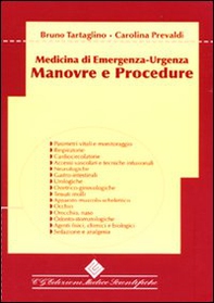 Manovre e procedure. Medicina di emergenza-urgenza - Librerie.coop