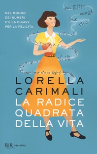 La radice quadrata della vita - Librerie.coop La radice quadrata della vita - Librerie.coop