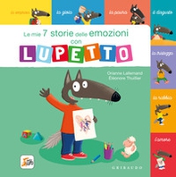 Le mie 7 storie delle emozioni con lupetto. Amico Lupo - Librerie.coop Le mie 7 storie delle emozioni con lupetto. Amico Lupo - Librerie.coop