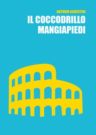 Il coccodrillo mangiapiedi - Librerie.coop