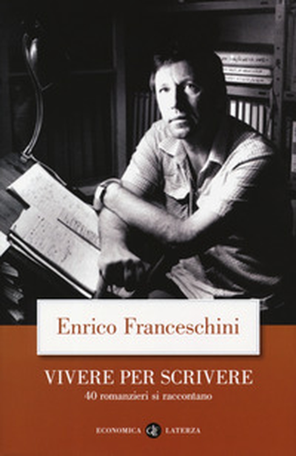 Vivere per scrivere. 40 romanzieri si raccontano - Librerie.coop Vivere per scrivere. 40 romanzieri si raccontano - Librerie.coop