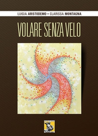 Volare senza velo - Librerie.coop