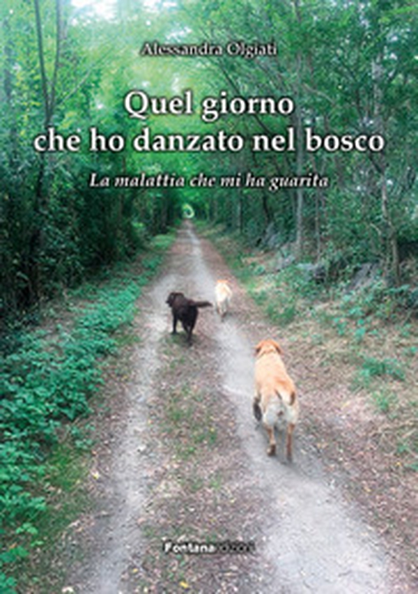 Quel giorno che ho danzato nel bosco - Librerie.coop Quel giorno che ho danzato nel bosco - Librerie.coop