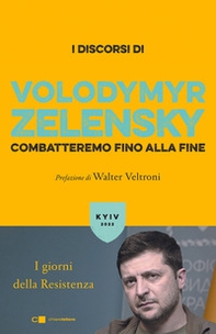 Combatteremo fino alla fine. I giorni della Resistenza - Librerie.coop