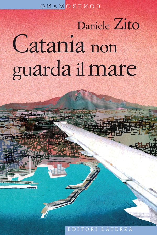 Catania non guarda il mare - Librerie.coop Catania non guarda il mare - Librerie.coop