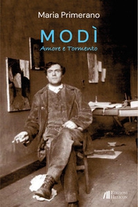 Modì. Amore e tormento - Librerie.coop