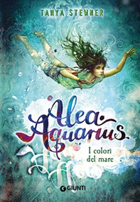 I colori del mare. Alea Aquarius - Vol. 2 - Librerie.coop