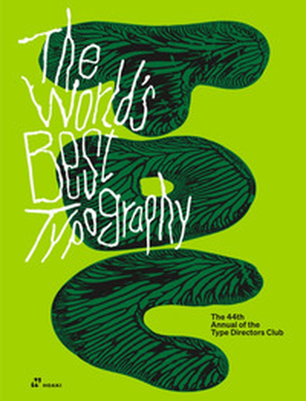 The world's best typography. The 44th annual of the type directors club 2023 - Librerie.coop The world's best typography. The 44th annual of the type directors club 2023 - Librerie.coop