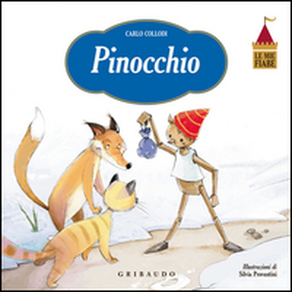Pinocchio. Le mie fiabe - Librerie.coop Pinocchio. Le mie fiabe - Librerie.coop
