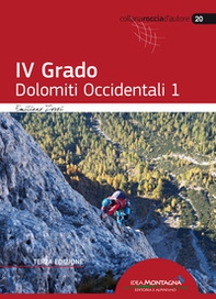 4° grado. Dolomiti Occidentali 1 - Librerie.coop