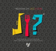 Indovina chi jazz a cena? - Librerie.coop