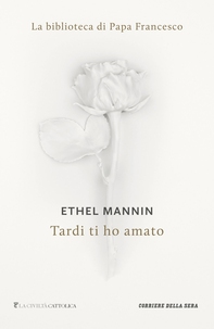 Tardi ti ho amato - Librerie.coop Tardi ti ho amato - Librerie.coop